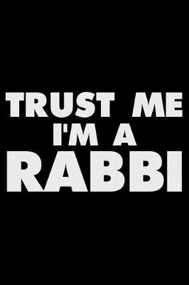 Book cover for Trust Me I'm A Rabbi