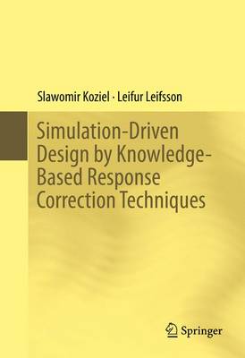 Book cover for Simulation-Driven Design by Knowledge-Based Response Correction Techniques