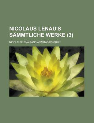 Book cover for Nicolaus Lenau's Sammtliche Werke (3)