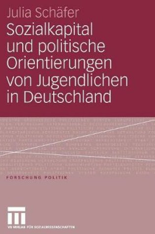 Cover of Sozialkapital Und Politische Orientierungen Von Jugendlichen in Deutschland