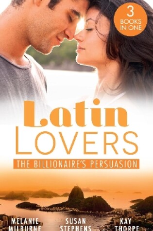 Cover of Latin Lovers:The Billionaire's Persuasion