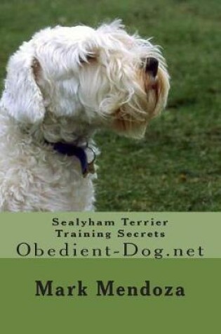 Cover of Sealyham Terrier Training Secrets