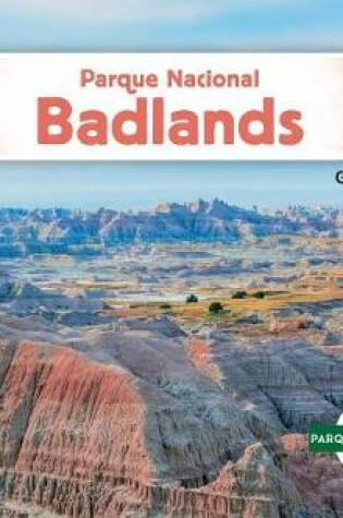 Cover of Parque Nacional Badlands (Badlands National Park)