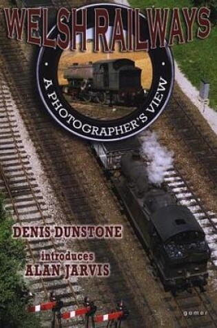 Cover of Welsh Railways: Photographer's View, A