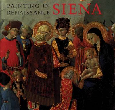 Book cover for Painting in Renaissance Siena, 1420-1500