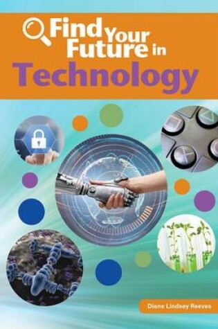 Cover of Find Your Future in Technology