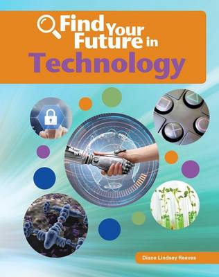 Cover of Find Your Future in Technology