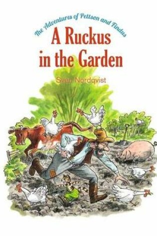 Cover of The Adventures of Pettson and Findus: A Ruckus in the Garden