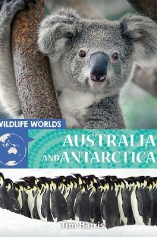 Cover of Wildlife Worlds Australia and Antarctica