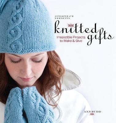 Book cover for Interweave Presents Knitted Gifts