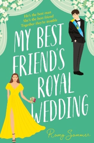 Cover of My Best Friend’s Royal Wedding