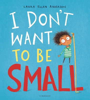 Book cover for I Don't Want to be Small