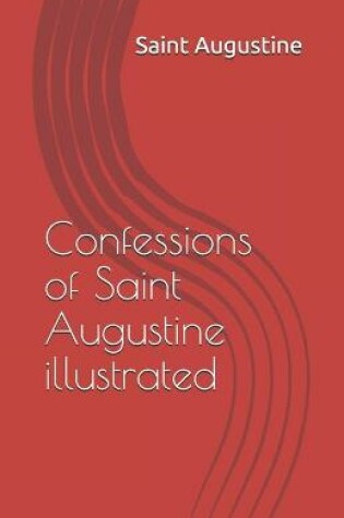 Cover of Confessions of Saint Augustine illustrated