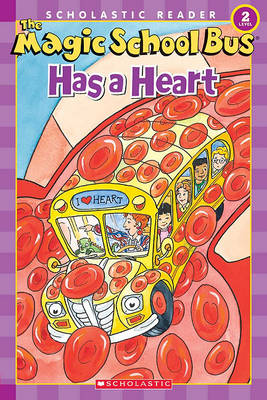 Book cover for The Magic School Bus Has a Heart
