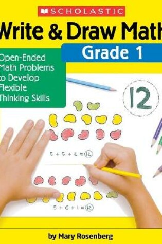 Cover of Write & Draw Math: Grade 1