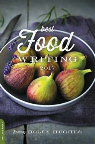 Cover of Best Food Writing 2017