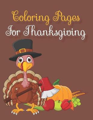 Book cover for Coloring Pages For Thanksgiving