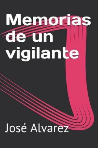 Cover of Memorias de un vigilante