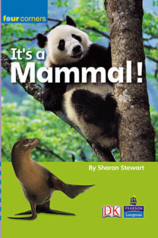 Cover of Four Corners: It's a Mammal!