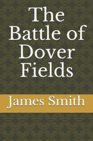 Cover of The Battle of Dover Fields