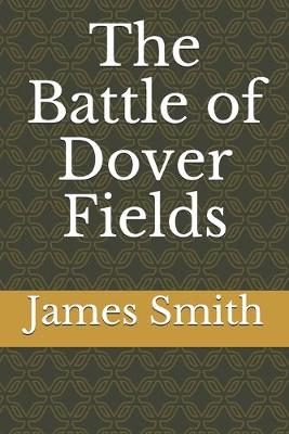 Book cover for The Battle of Dover Fields