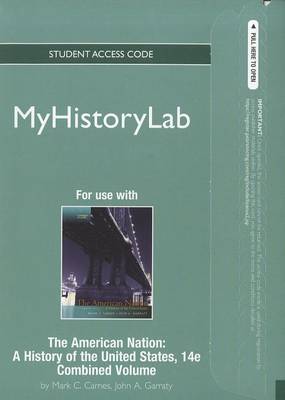 Book cover for NEW MyLab History without Pearson eText -- Standalone Access Card -- for The American Nation