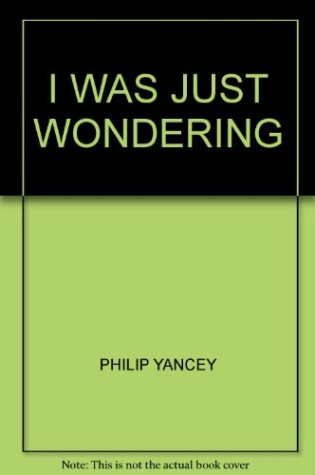Cover of I Was Just Wondering