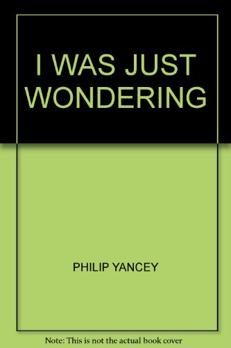 Book cover for I Was Just Wondering