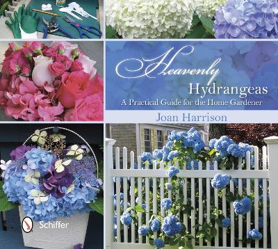 Book cover for Heavenly Hydrangeas: A Practical Guide for the Home Gardener