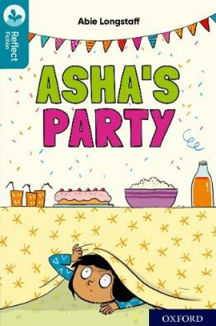 Cover of Oxford Reading Tree TreeTops Reflect: Oxford Reading Level 9: Asha's Party