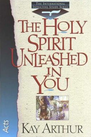 Cover of The Holy Spirit Unleashed in You