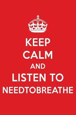 Book cover for Keep Calm and Listen to Needtobreathe