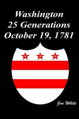 Cover of Washington : 25 Generations October 19, 1781