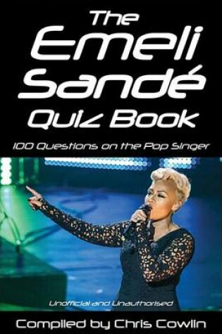 Cover of The Emeli Sande Quiz Book