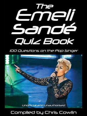 Book cover for The Emeli Sande Quiz Book
