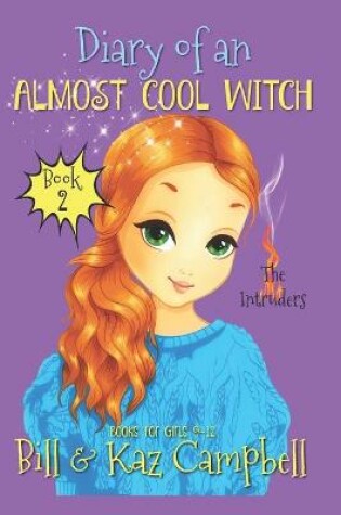 Cover of Diary of an Almost Cool Witch - Book 2