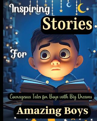 Book cover for Inspiring Stories For Amazing Boys