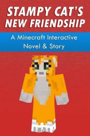 Cover of Stampy Cat's New Friendship