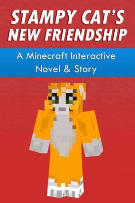 Book cover for Stampy Cat's New Friendship