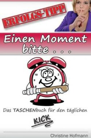 Cover of Einen Moment Bitte ...