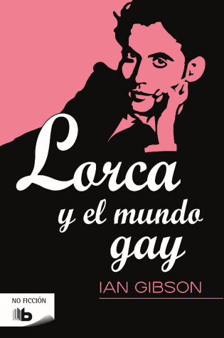 Cover of Lorca y el mundo gay / Lorca and the Gay World