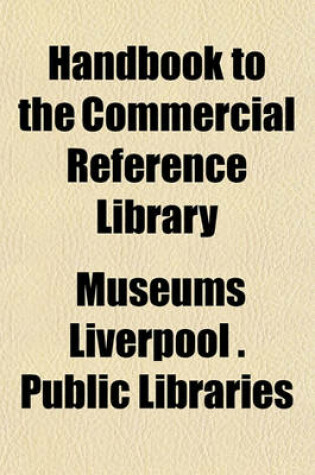 Cover of Handbook to the Commercial Reference Library