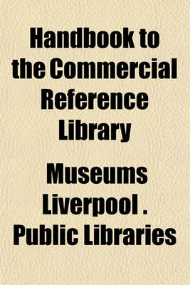 Book cover for Handbook to the Commercial Reference Library