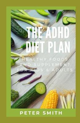 Book cover for The ADHD Diet Plan
