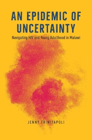 Cover of An Epidemic of Uncertainty