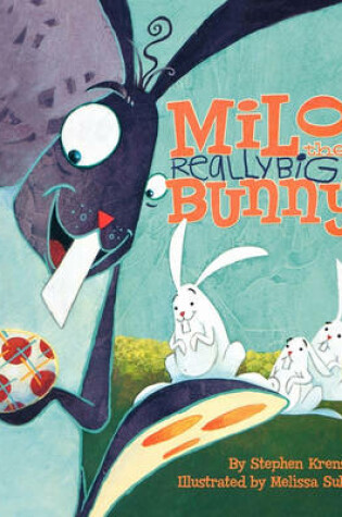 Cover of Milo the Really Big Bunny