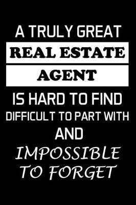 Book cover for A Truly Great Real Estate Agent Is Hard to Find