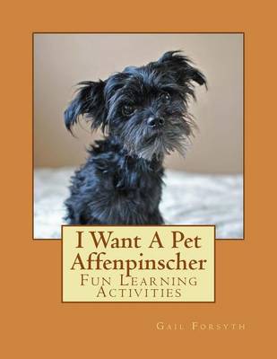 Book cover for I Want A Pet Affenpinscher