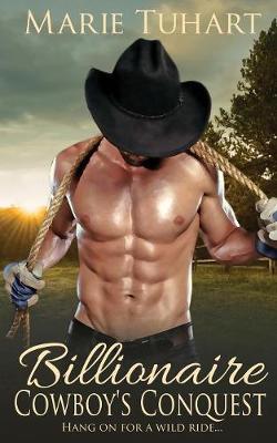 Book cover for Billionaire Cowboy's Conquest