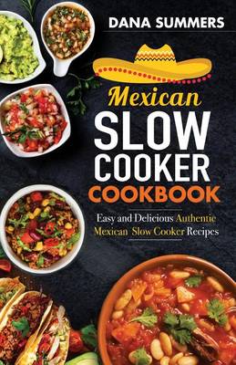 Book cover for Mexican Slow Cooker Cookbook